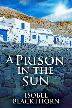 [Canary Islands Mysteries 03] • A Prison in the Sun